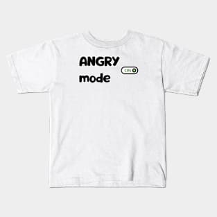 Angry mode Kids T-Shirt